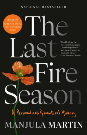 The Last Fire Season - Manjula Martin