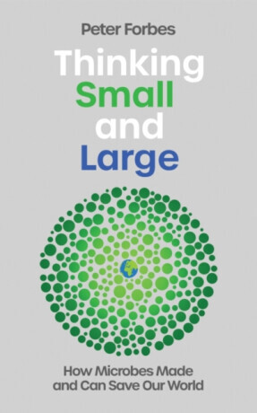 Thinking Small and Large - Peter Forbes