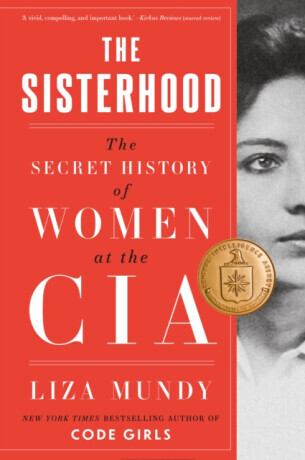 The Sisterhood - Liza Mundy