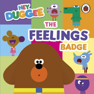 Hey Duggee: The Feelings Badge - Hey Duggee