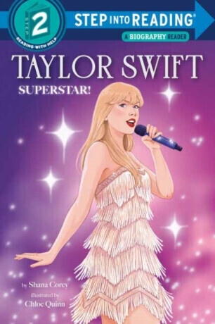 Taylor Swift: Superstar! - Shana Corey