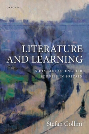 Literature and Learning - Stefan  Collini