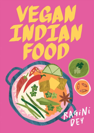 Vegan Indian Food - Ragini Dey