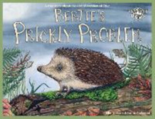 Bertie's Prickly Problem - Ellie Jackson