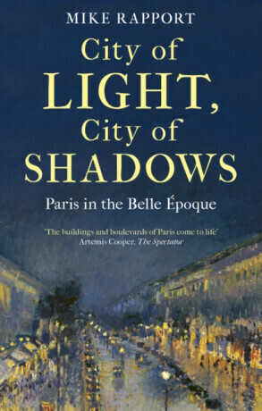 City of Light, City of Shadows - x Mike Rapport