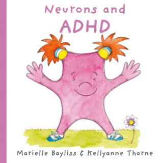 Neurons and ADHD - Marielle Bayliss