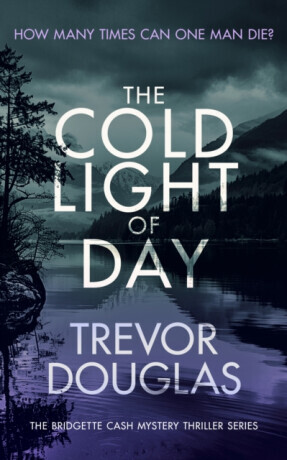 The Cold Light of Day - Trevor Douglas