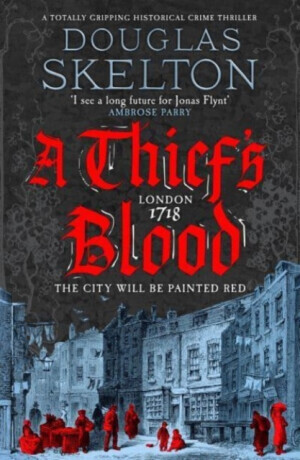 A Thief's Blood - Douglas Skelton