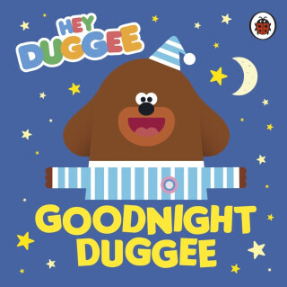 Hey Duggee: Goodnight Duggee - Hey Duggee