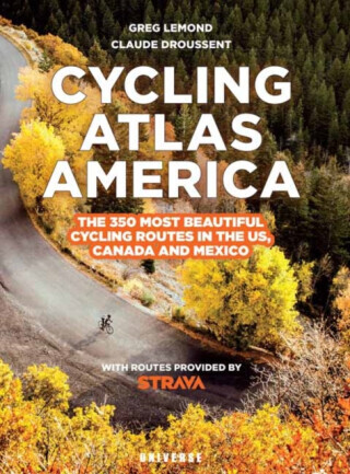 Cycling Atlas North America - Claude Droussent, Greg LeMond
