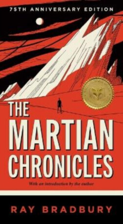 Martian Chronicles - Ray Bradbury