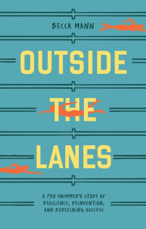 Outside the Lanes - Becca Mann