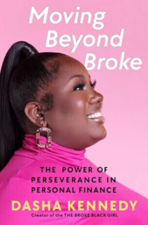 Moving Beyond Broke - Dasha Kennedy