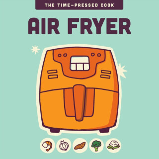 Air Fryer - Editors of the Harvard Common Press