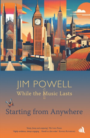 Starting from Anywhere - Jim Powell
