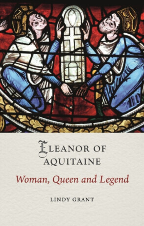 Eleanor of Aquitaine - Lindy Grant