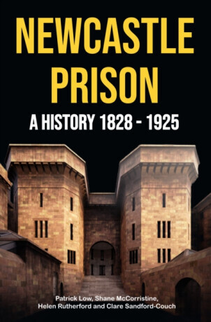 Newcastle Prison - Patrick Low
