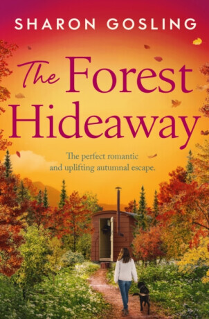 The Forest Hideaway - Sharon Gosling