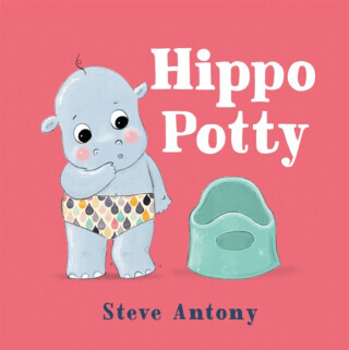 Hippo Potty - Steve Antony