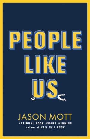 People Like Us - Jason Mott
