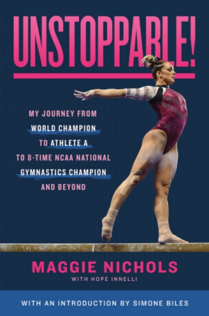 Unstoppable! - Hope Innelli, Maggie Nichols
