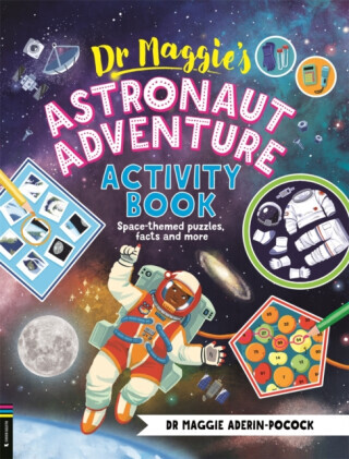 Dr Maggieâ€™s Astronaut Adventure Activity Book - Dr Maggie Aderin-Pocock