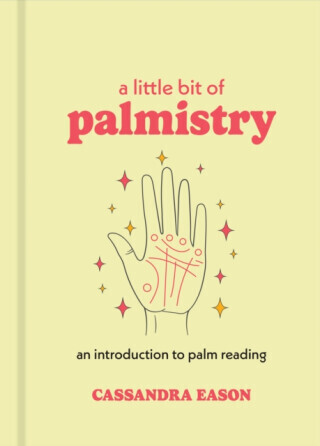 A Little Bit of Palmistry - Cassandra Eason