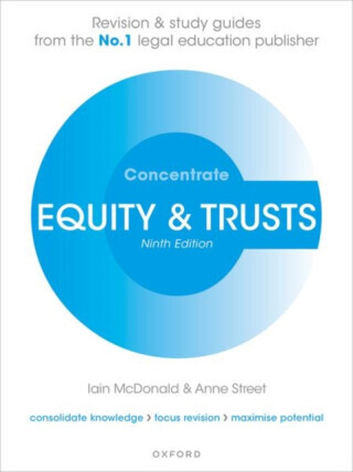 Equity and Trusts Concentrate - Anne  Street, Iain  McDonald