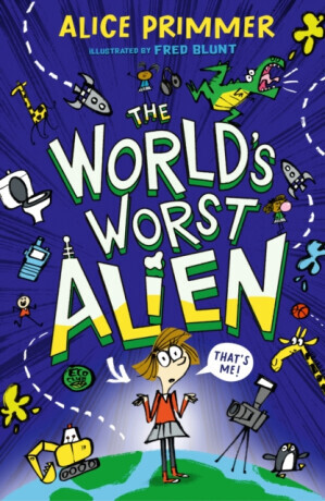 The World's Worst Alien - Primmer Alice