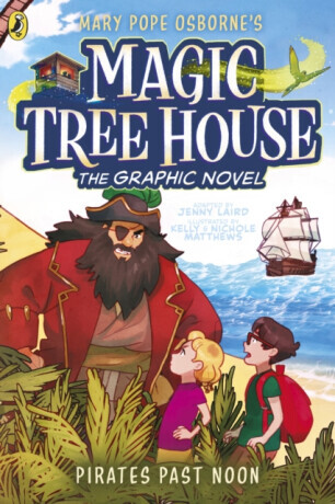 Magic Tree House: Pirates Past Noon - Osborne Mary Pope, Jenny Laird