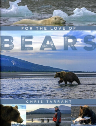 For The Love Of Bears (Signed Edition) - Chris Tarrant
