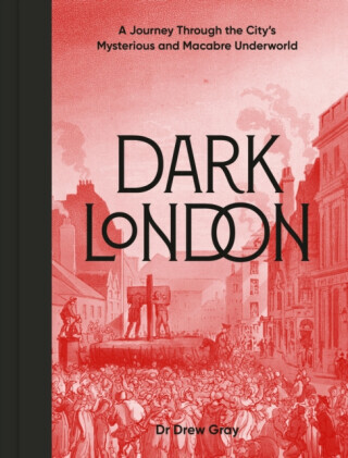 Dark London - Dr. Drew Gray
