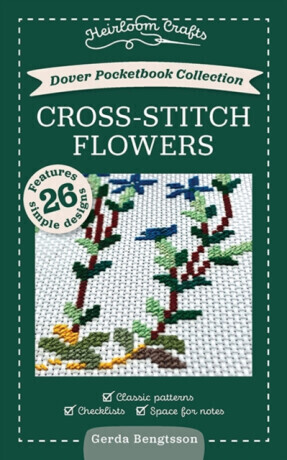 Dover Pocketbook Collection: Cross-Stitch Flowers - Gerda Bengtsson