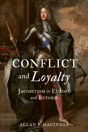 Conflict and Loyalty - Allan I. Macinnes