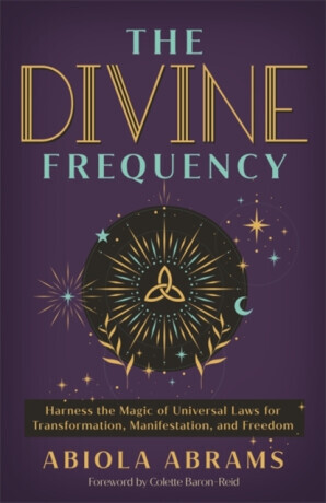 The Divine Frequency - Abiola Abrams