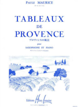 TABLEAUX DE PROVENCE SAXOPHONE & PIANO - PAULE MAURICE