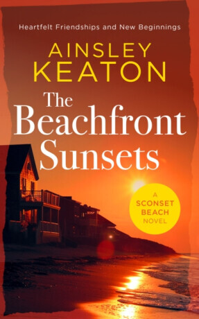 The Beachfront Sunsets - Ainsley Keaton