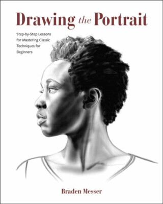 Drawing the Portrait - Braden Messer