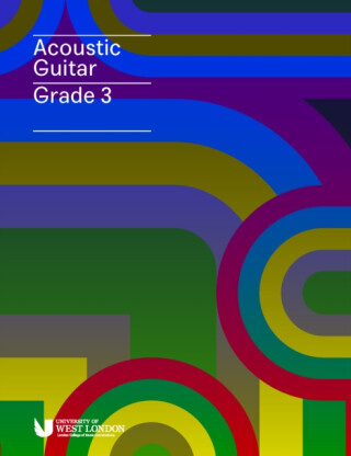 London College of Music Acoustic Guitar Handbook Grade 3 from 2019 - London College of Music Examinations