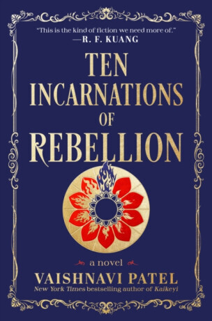 Ten Incarnations of Rebellion - Vaishnavi Patel