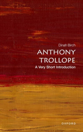 Anthony Trollope - Dinah  Birch