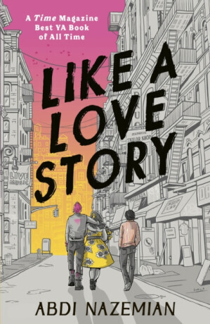 Like a Love Story - Abdi Nazemian