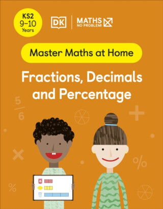 Maths â€” No Problem! Fractions, Decimals and Percentage, Ages 9-10 (Key Stage 2) - Maths â€” No Problem!