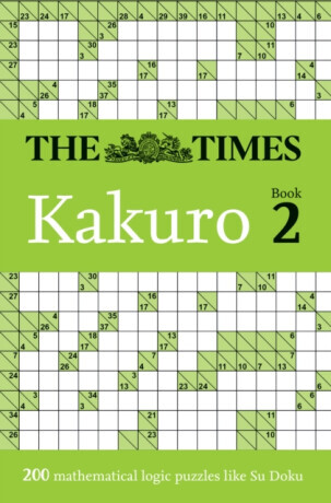 The Times Kakuro Book 2 - The Times Mind Games