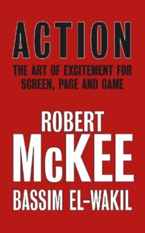 Action - Robert McKee, Bassim El-Wakil