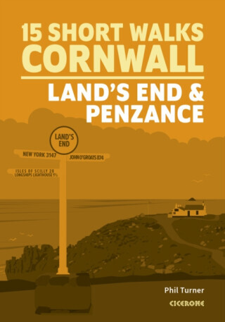 15 Short Walks in Cornwall: Land and #039;s End and Penzance - Phil Turner