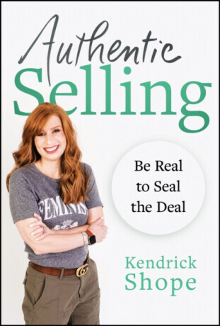 Authentic Selling - Kendrick  Shope