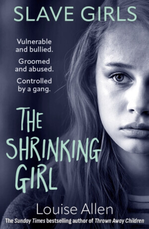 Slave Girls: The Shrinking Girl - Louise Allen