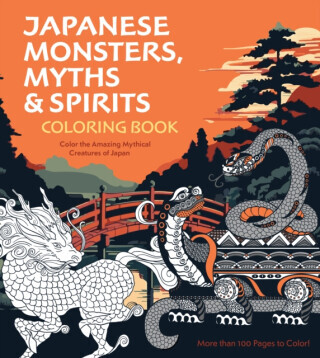 Japanese Monsters, Myths & Spirits Coloring Book - Editors of Chartwell Books