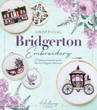 Unofficial Bridgerton Embroidery - Hilary Leslie